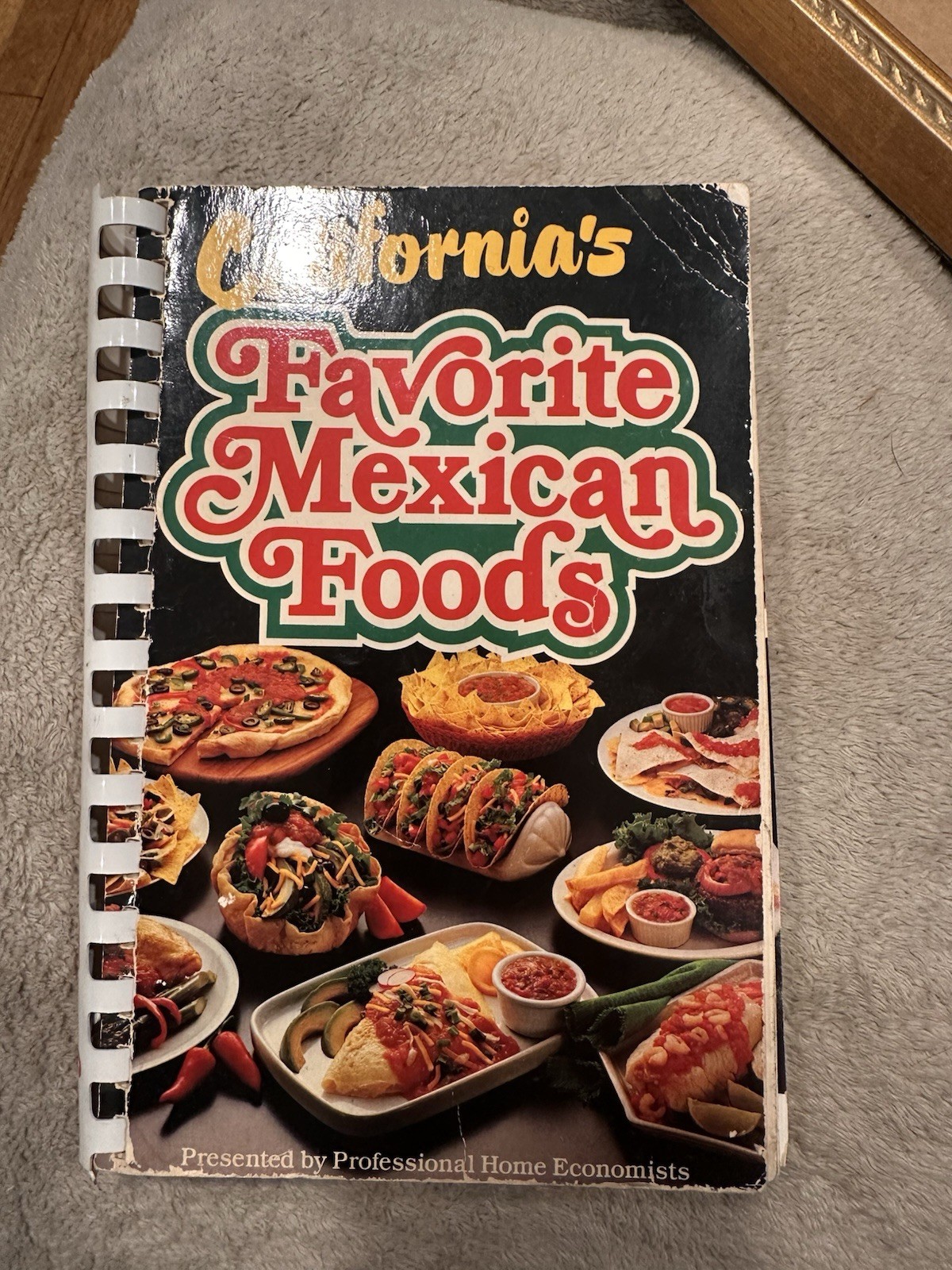 Vintage California’s Favorite Mexican Foods Cookbook Spiral Bound Rare