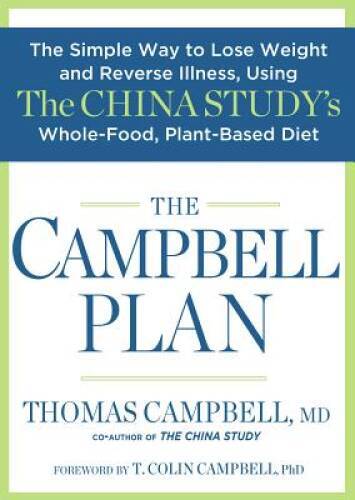 The Campbell Plan: The Simple Way to Lose Weight and Reverse Illness – VERY GOOD