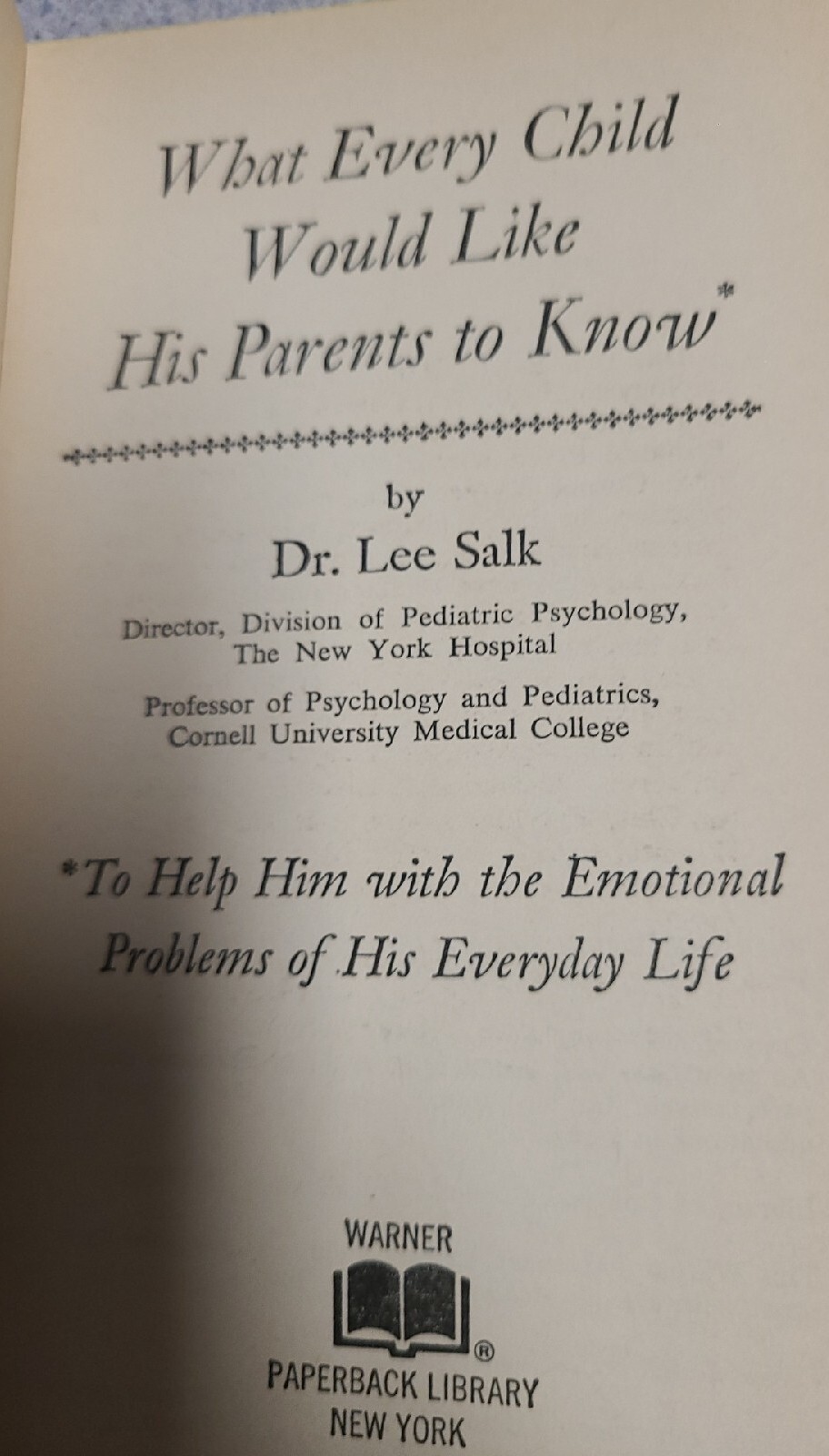 What Every Child Would Like His Parents To Know by Dr. Lee Salk 1st Printng 1973