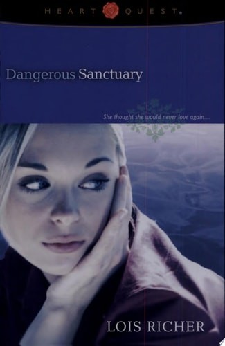 Dangerous Sanctuary (Camp Hope, Book 1) by Richer, Lois, Good Book