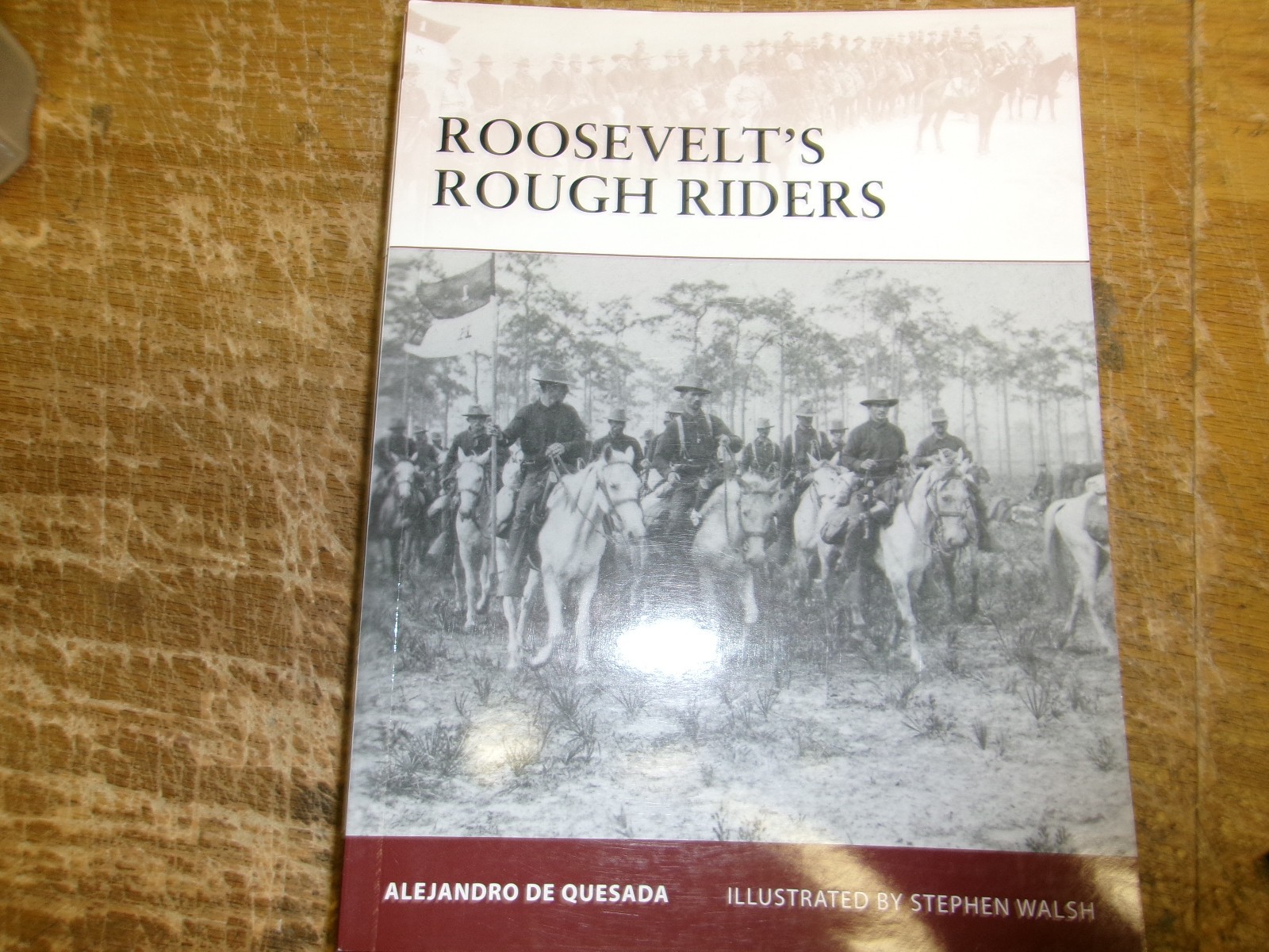 Osprey Warrior – #138 Roosevelt’s Rough Riders