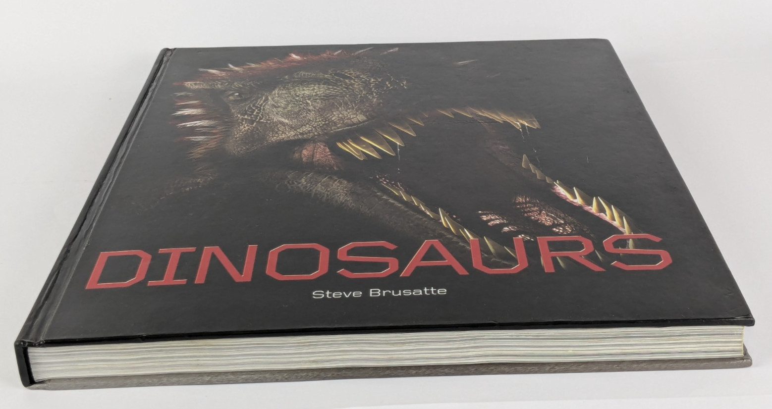 Dinosaurs by Steve Brusatte (Large Hardcover) 2010