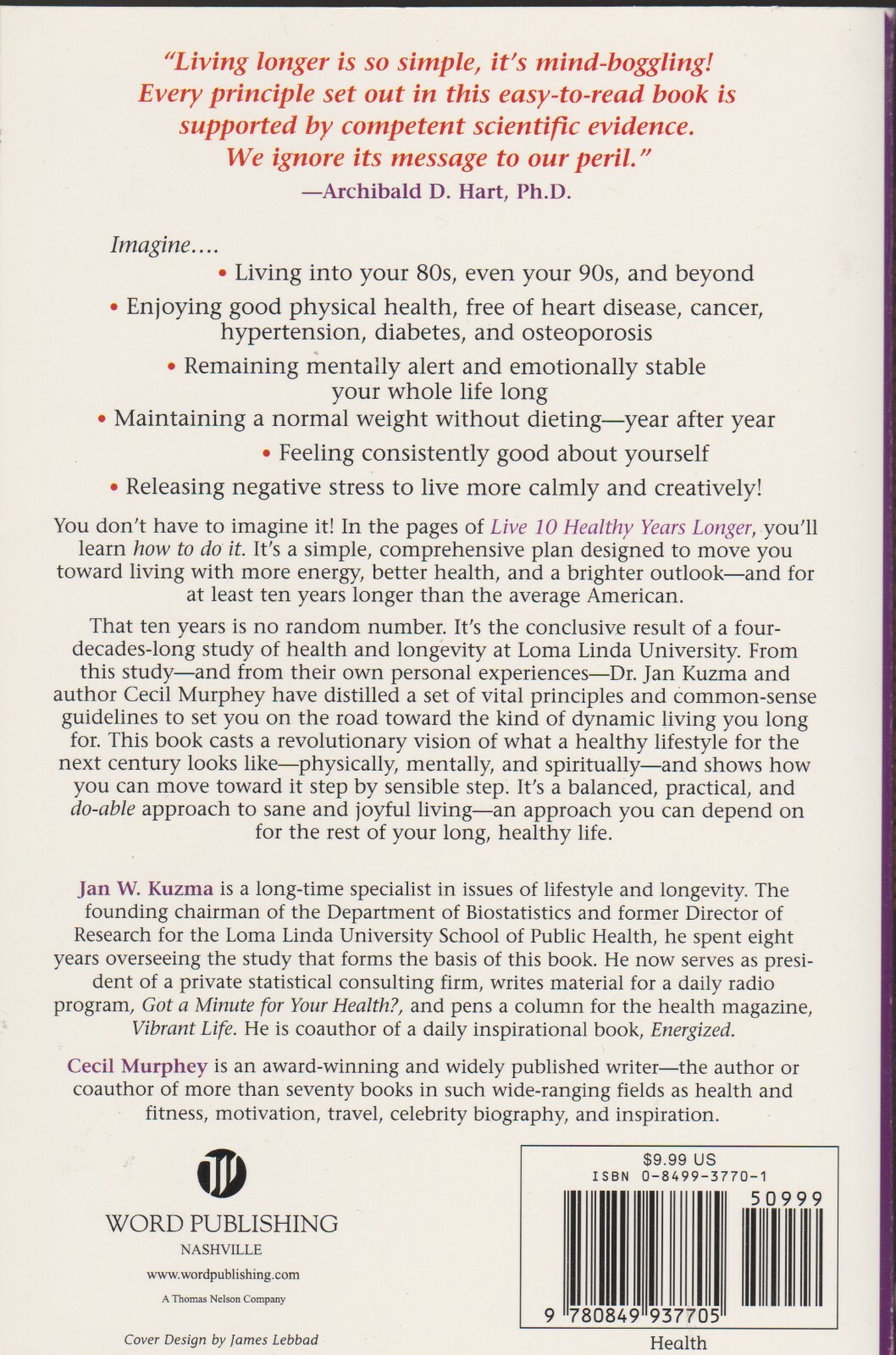 Live 10 Healthy Years Longer by Cecil Murphey and Jan W. Kuzma (2000, SDA