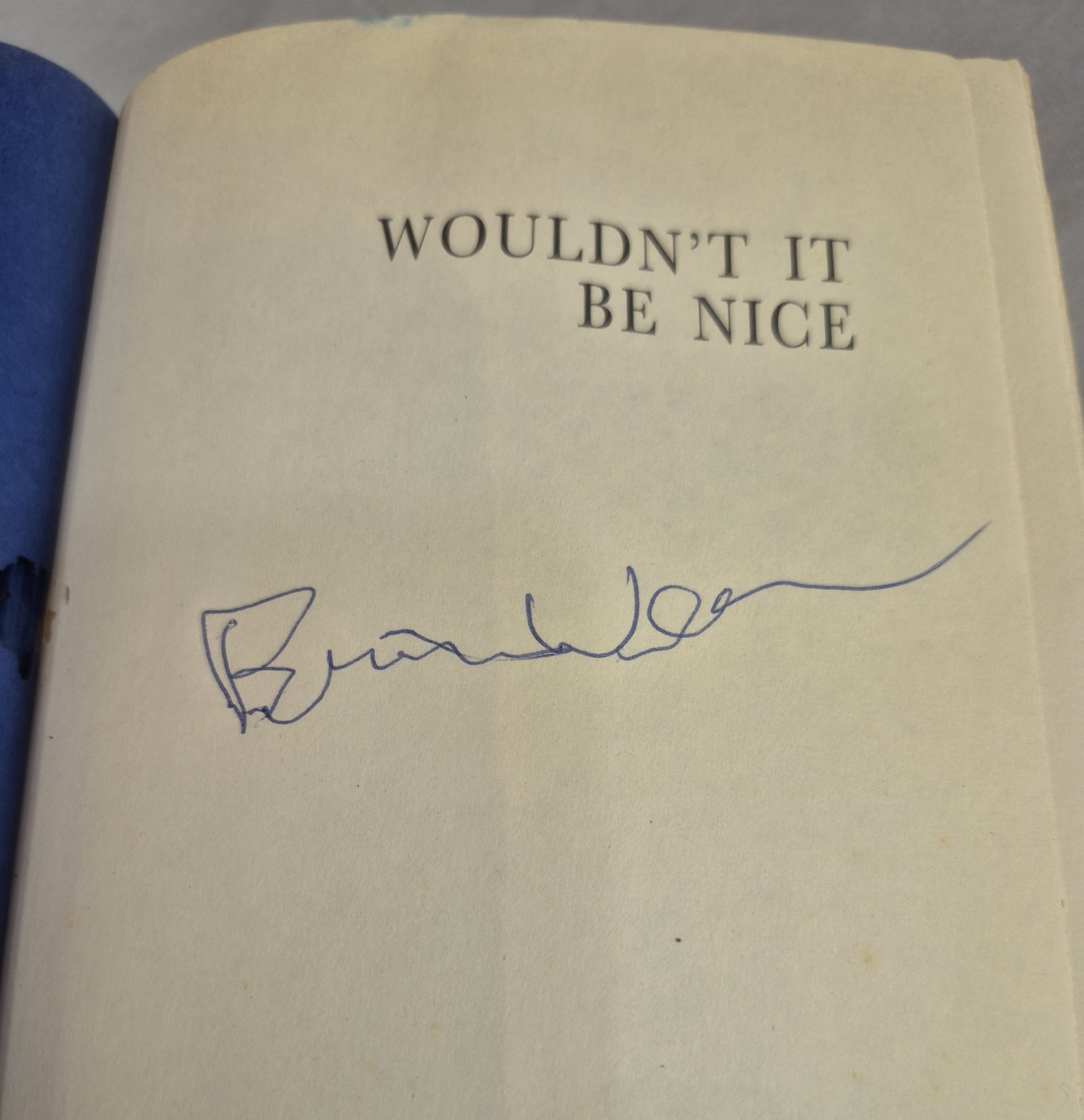 Brian Wilson True Signed 1st Ed Wouldn’t It Be Nice HC DJ 1991 w/ Affidavit Boys