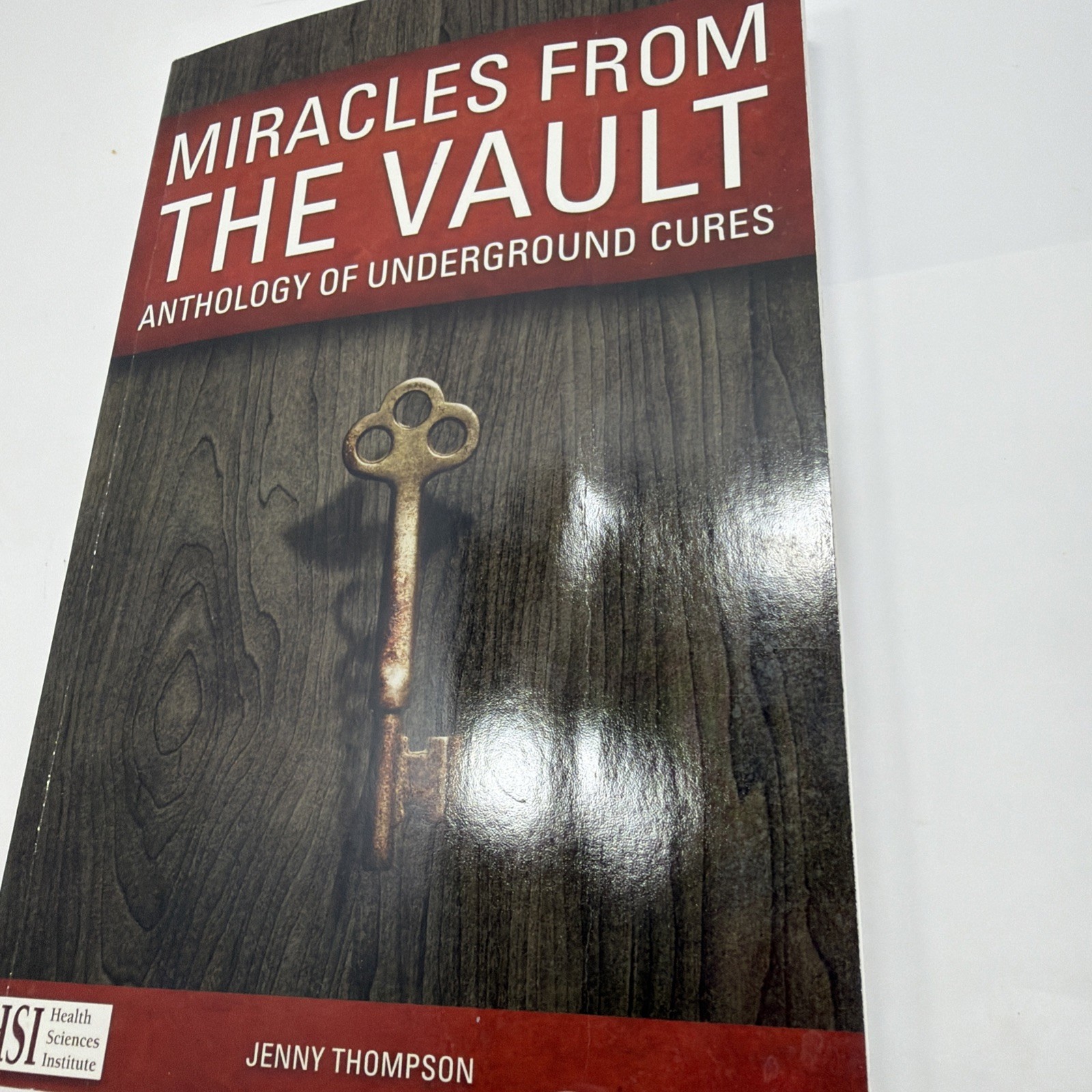 Miracles From the Vault – Anthology of Underground Cures – Paperback Book