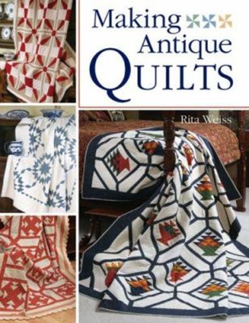 Making Antique Quilts Paperback Rita Weiss