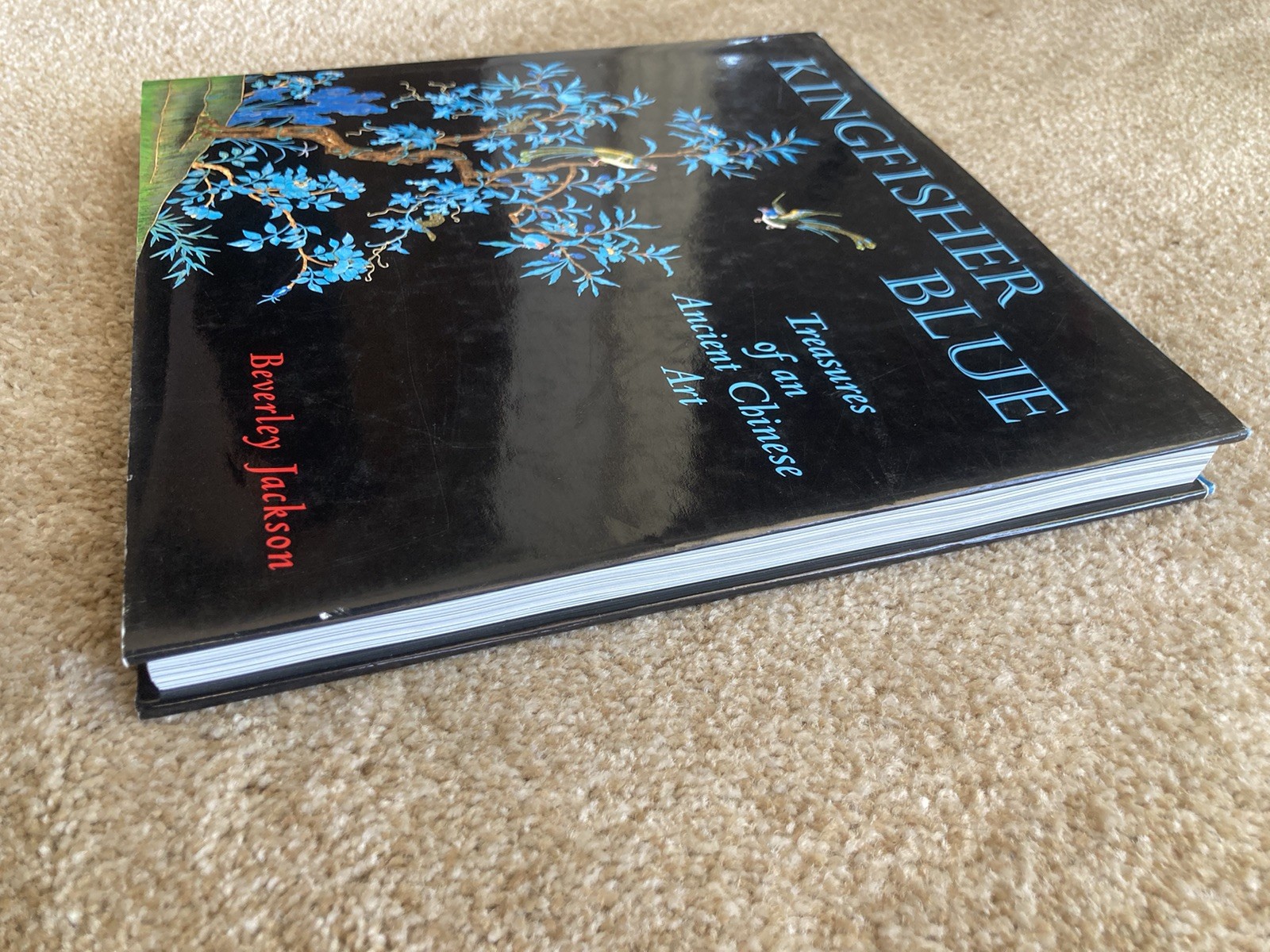 Kingfisher Blue, Treasures of an Ancient Chinese Art, Jackson 1st Hardcover 2001