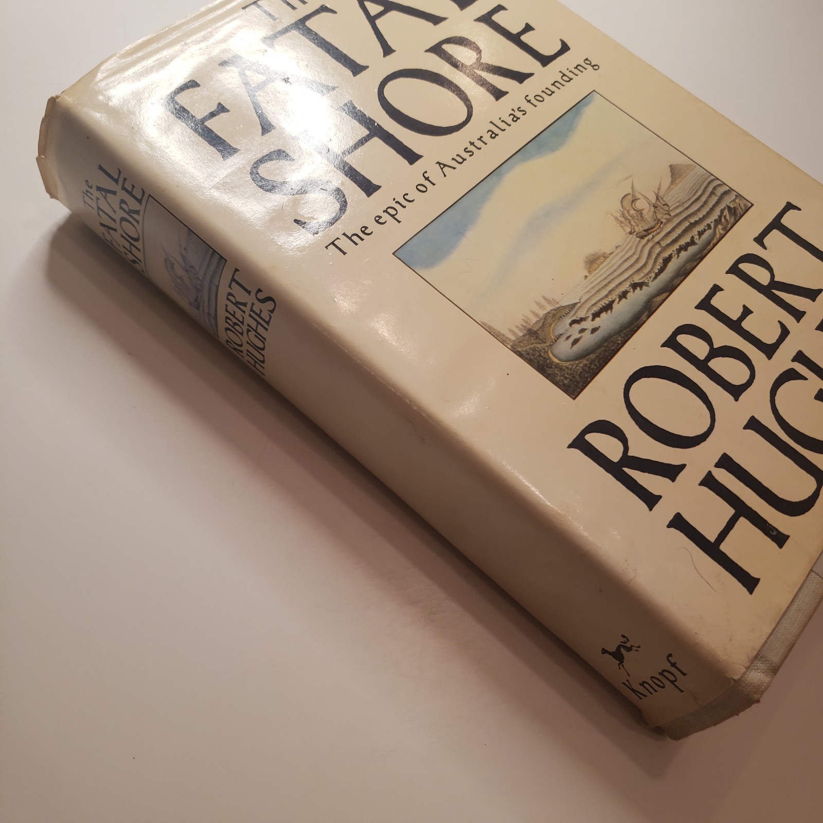 1st Edition The Fatal Shore Robert Hughes 1987 History Australia HC DJ Borzoi