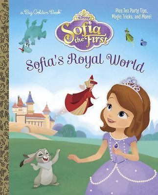 Sofia’s Royal World (Disney Junior: Sofia the First) (Big Golden Book) by Posne