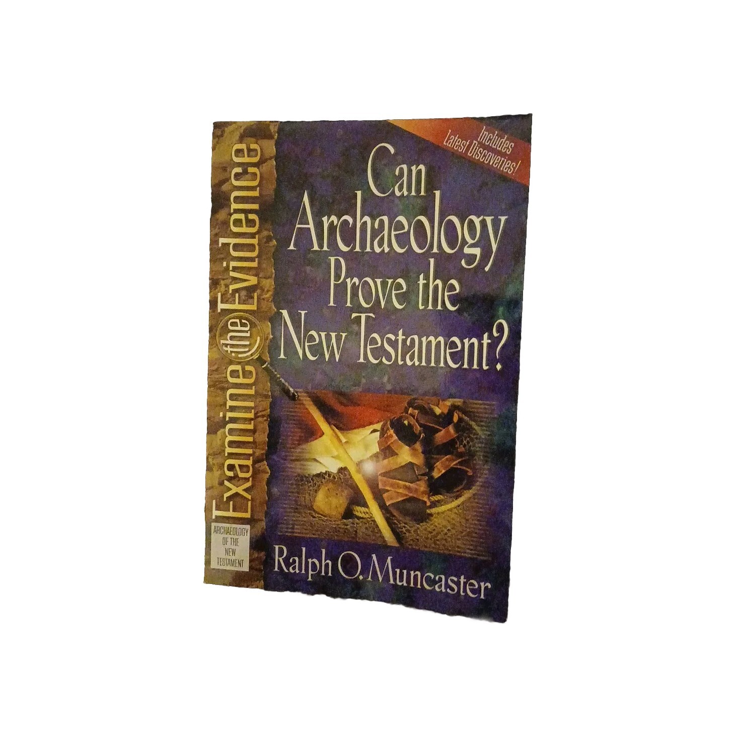 Examine the Evidence Ser.: Can Archaeology Prove the New Testament? by Ralph O.…