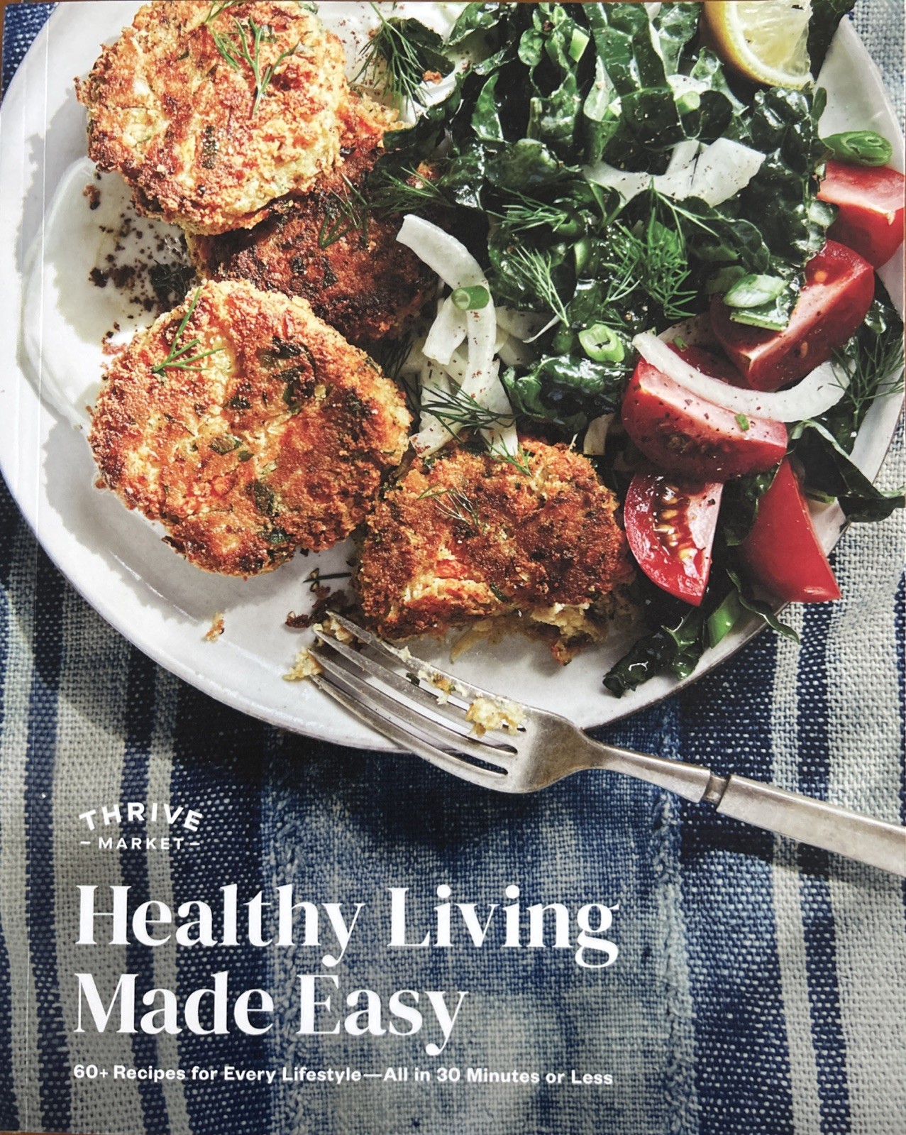 Thrive Market Healthy Living Made Easy Cookbook New 60 Recipes