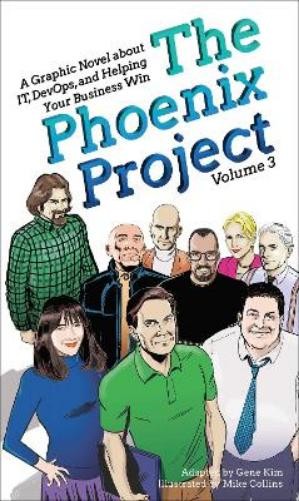 Gene Kim The Phoenix Project (Paperback) Phoenix Project Graphic Novel