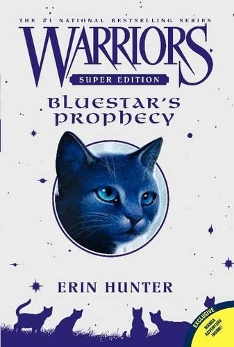 Erin Hunter Warriors Super Edition: Bluestar’s Prophecy (Paperback)