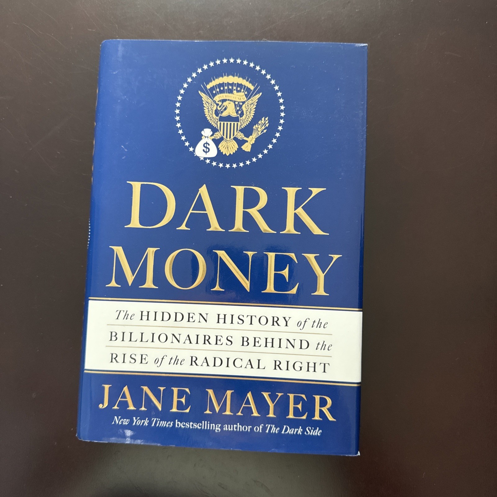 Dark Money : The Hidden History of the Billionaires Behind the Rise of the…