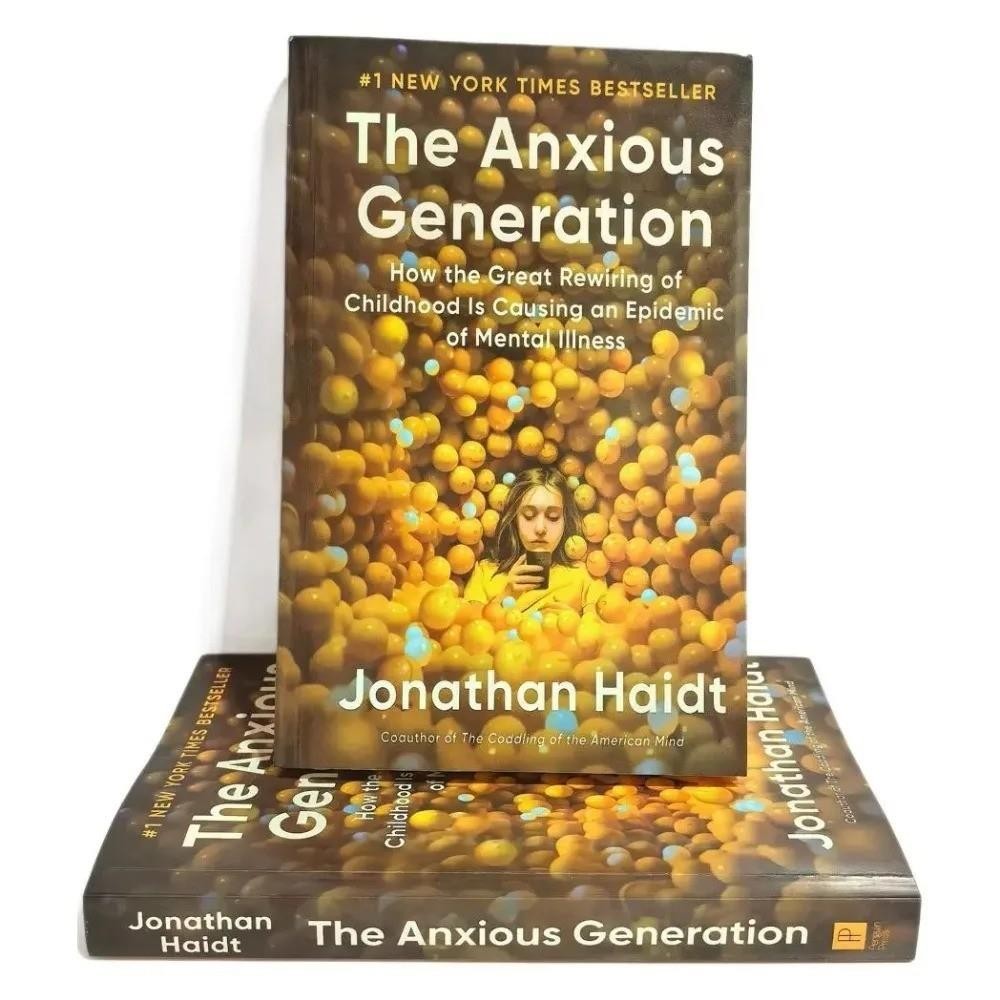 The Anxious Generation. How the Great Rewiring of Childhood Is Causing an Epidem