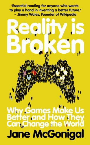 Reality is Broken: Why Games Make Us Better and … by McGonigal, Jane Paperback