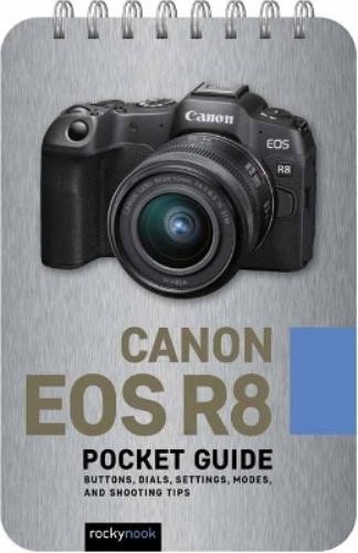 Rocky Nook Canon EOS R8: Pocket Guide (Spiral Bound)