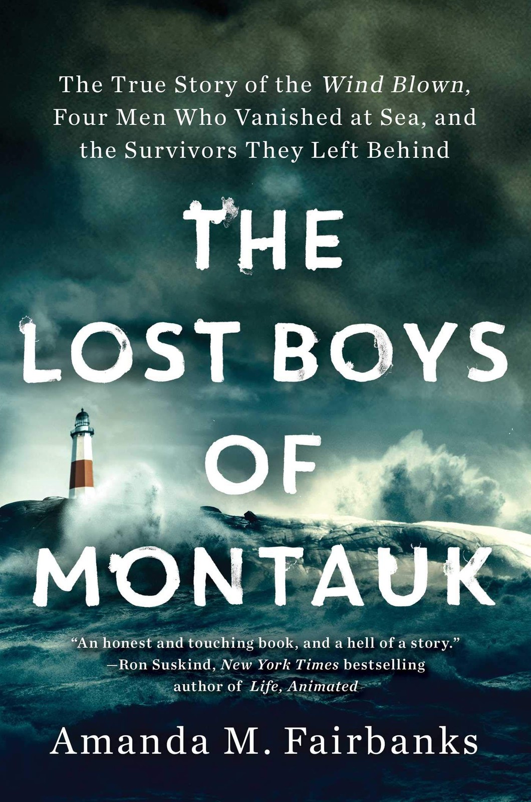 The Lost Boys of Montauk: The True Story of the Wind Blown, Four Men Who Van…