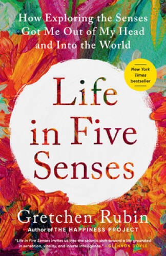 Life in Five Senses How Explor – VERY GOOD