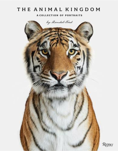 Animal Kingdom: A Collection of Portraits- 9781599621470, hardcover, Randal Ford