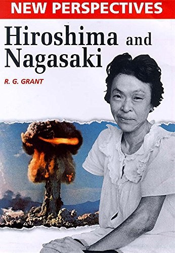 New Perspectives: Hiroshima and Nagasaki by Grant, Reg Paperback / softback The