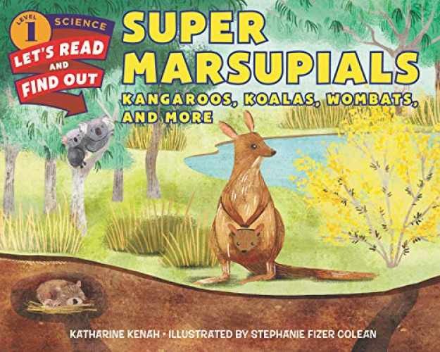 Super Marsupials: Kangaroos, Koalas, – Paperback, by Kenah Katharine – Very Good