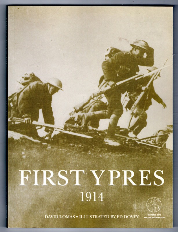 First Ypres 1914 (Trade Editions) ~ Lomas, David; Dovey, Ed [Illustrator] PB