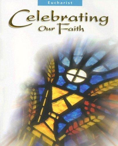Celebrating our Faith: Eucharist – 0159504473, paperback, Jane Marie Osterholt