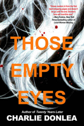 Those Empty Eyes: A Chilling Novel of Suspense with a Shocking Twist – GOOD