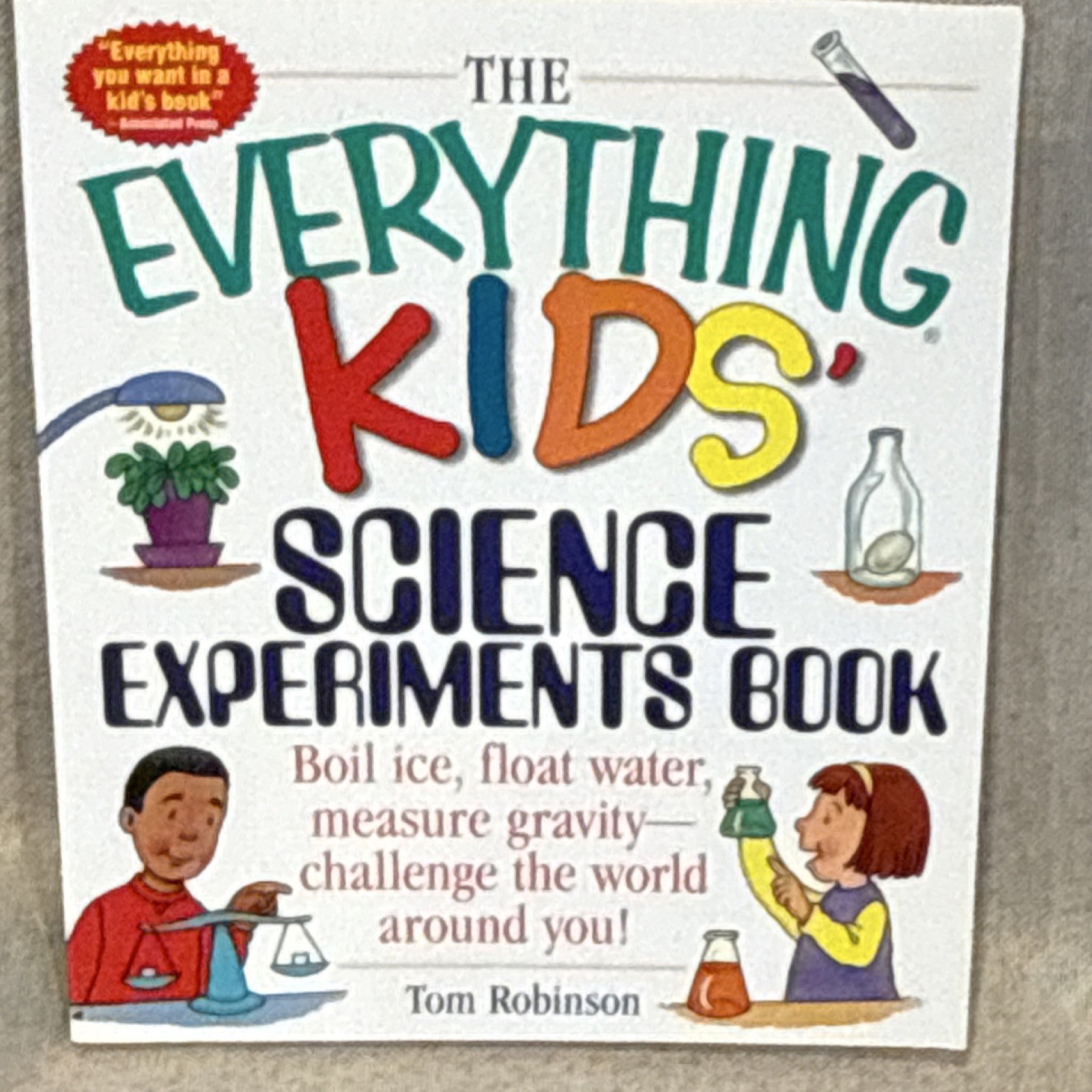 Adams Media The Everything Kids’ Science Experiments Book Tom Robinson PB Juven…