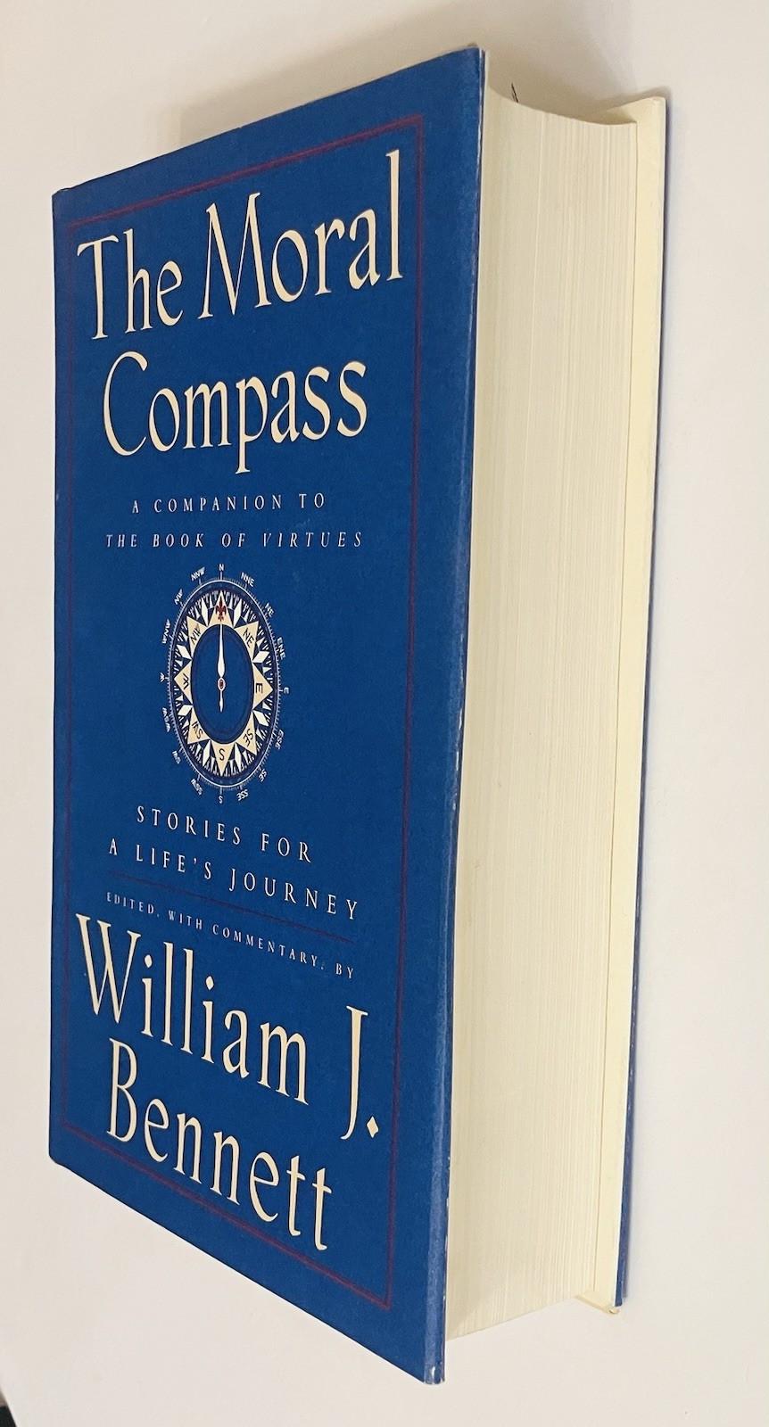 The Moral Compass – William J Bennett (1995, 1st Ed Hardcover w Dust Jacket) EXC