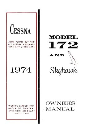 Cessna 1974 Model 172 and Skyhawk Owner’s Manual