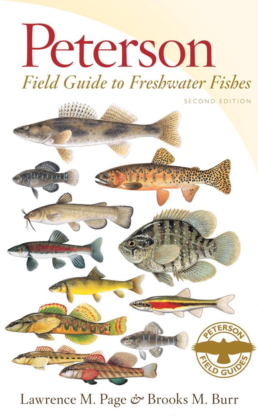 Peterson Field Guide to Freshwater Fishes, Second Edition by Lawrence M. Page (E