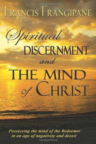 Spiritual Discernment and the Mind of Christ – Paperback – GOOD