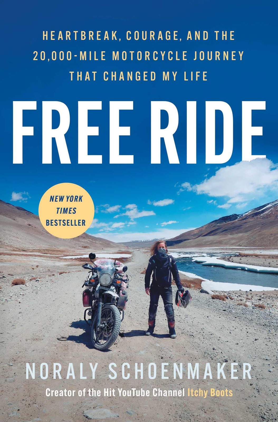 Free Ride: Heartbreak, Courage by Noraly Schoenmaker