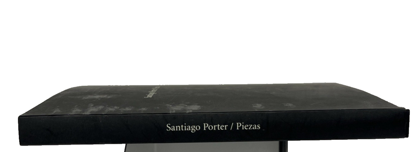 Santiago Porter Piezas 2003 First Edition Limited #300/500 Art Photo Book