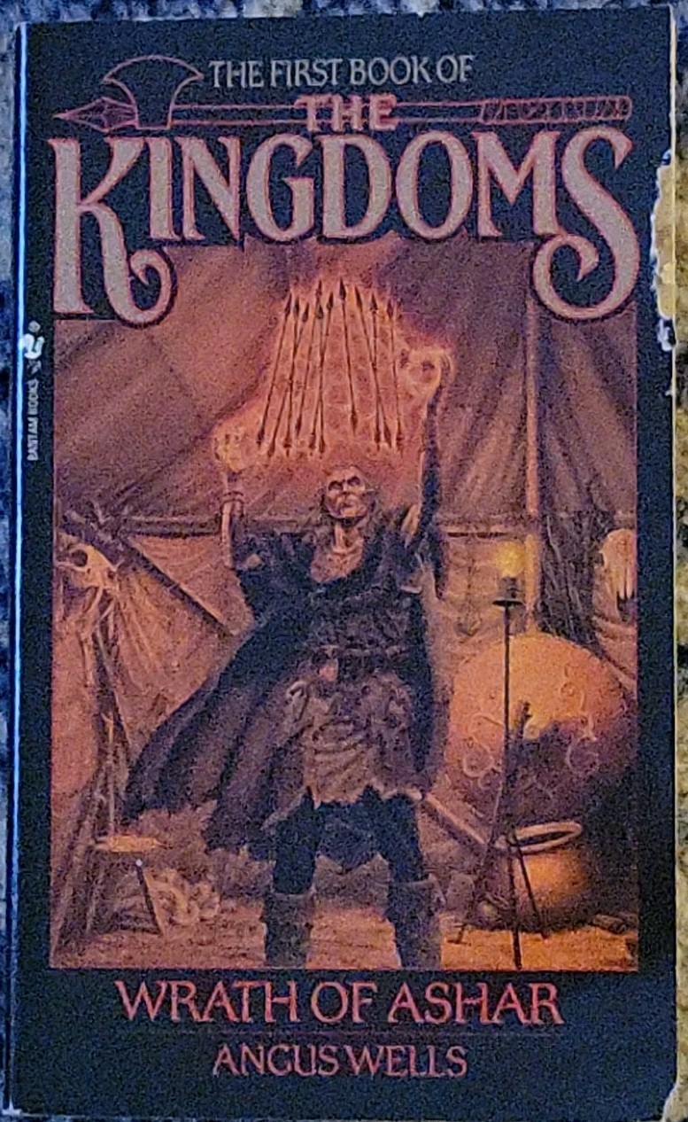 Wrath of Ashar – Angus Wells First Book of The Kingdoms (1990, Bantam, VG)