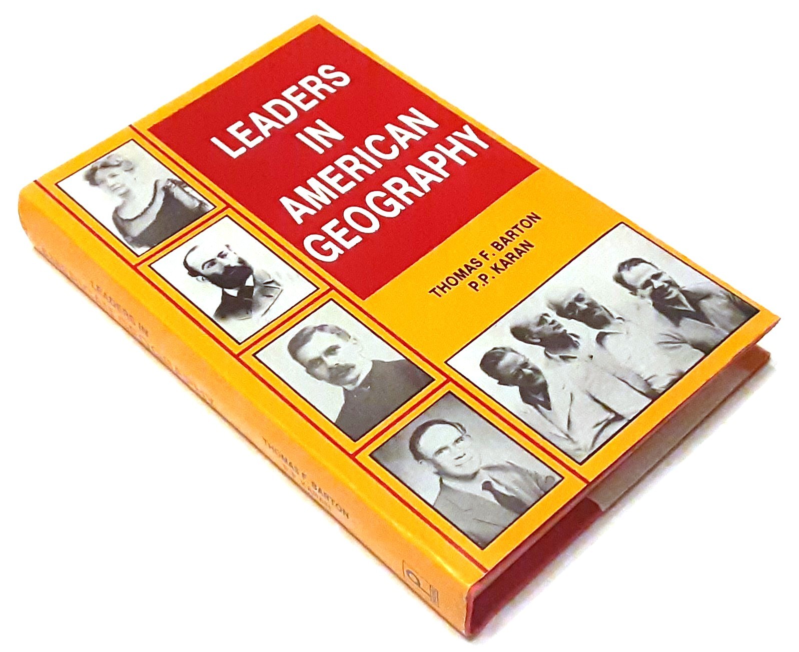 Leaders in American Geography Vol. 1: Geographic Education by Thomas F. Barton