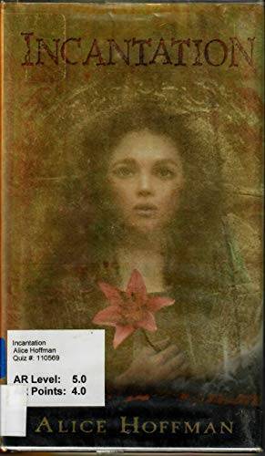 Incantation – Hardcover By Alice Hoffman – GOOD