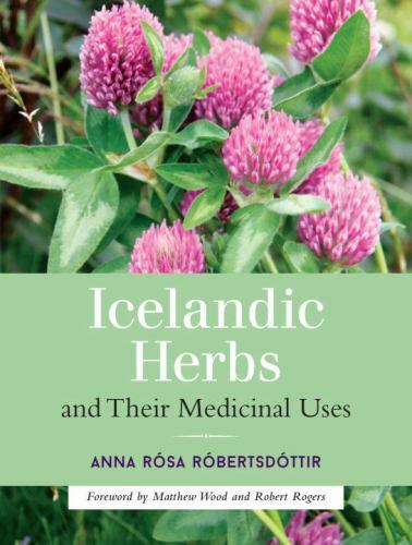 Icelandic Herbs and Their Medicinal Uses Format: Paperback