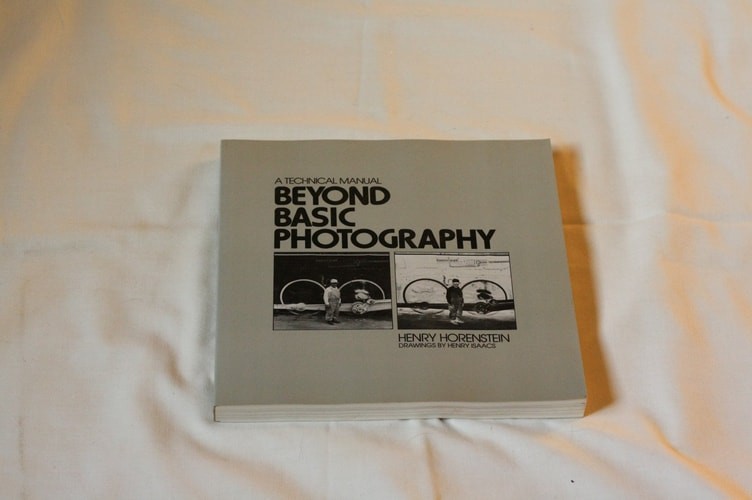 Beyond Basic Photography: A Technical Manual by Horenstein, Henry, Acceptable Bo