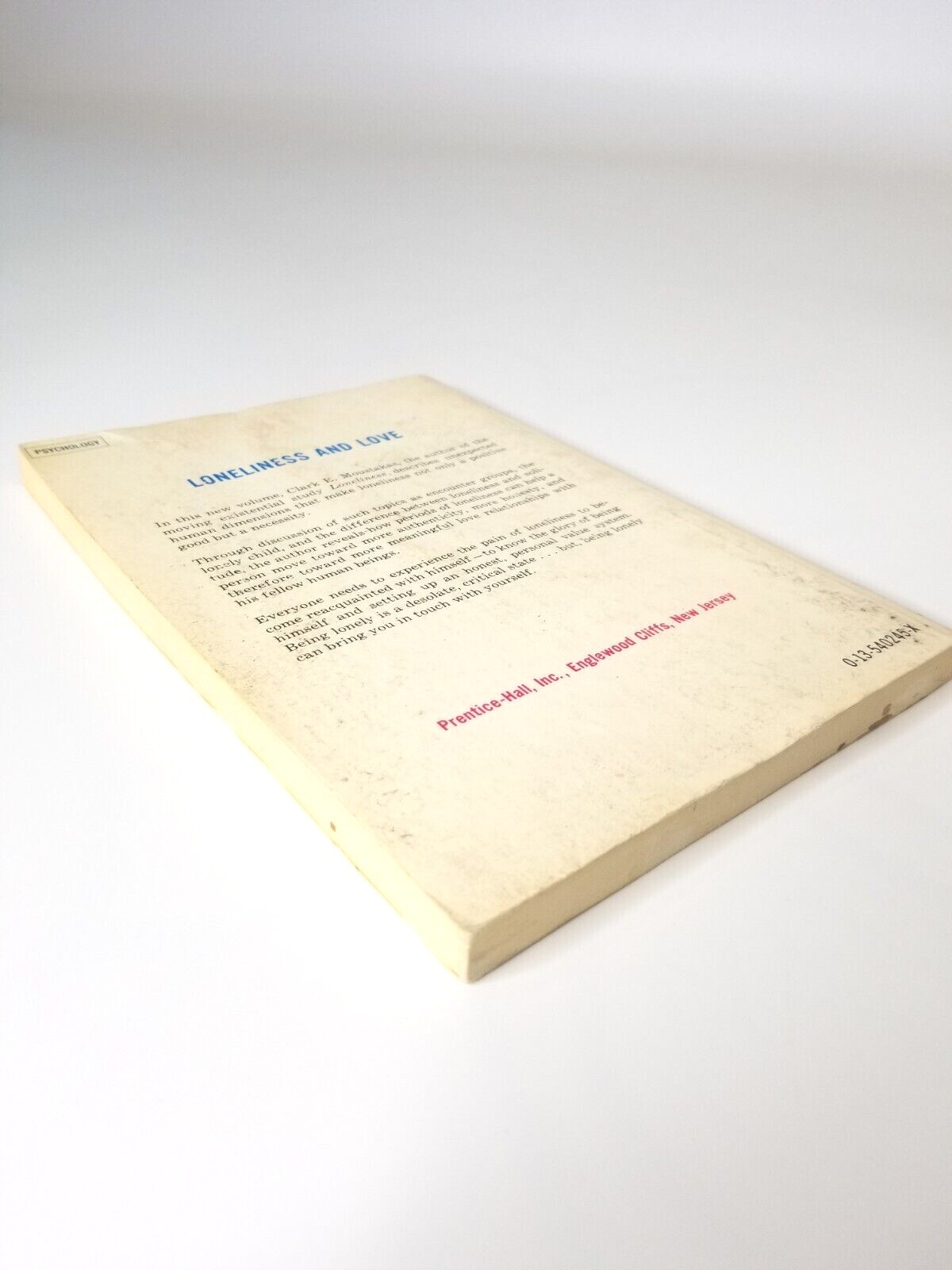Loneliness and Love by Clark E. Moustakas 146 Pages References on Most Chapters