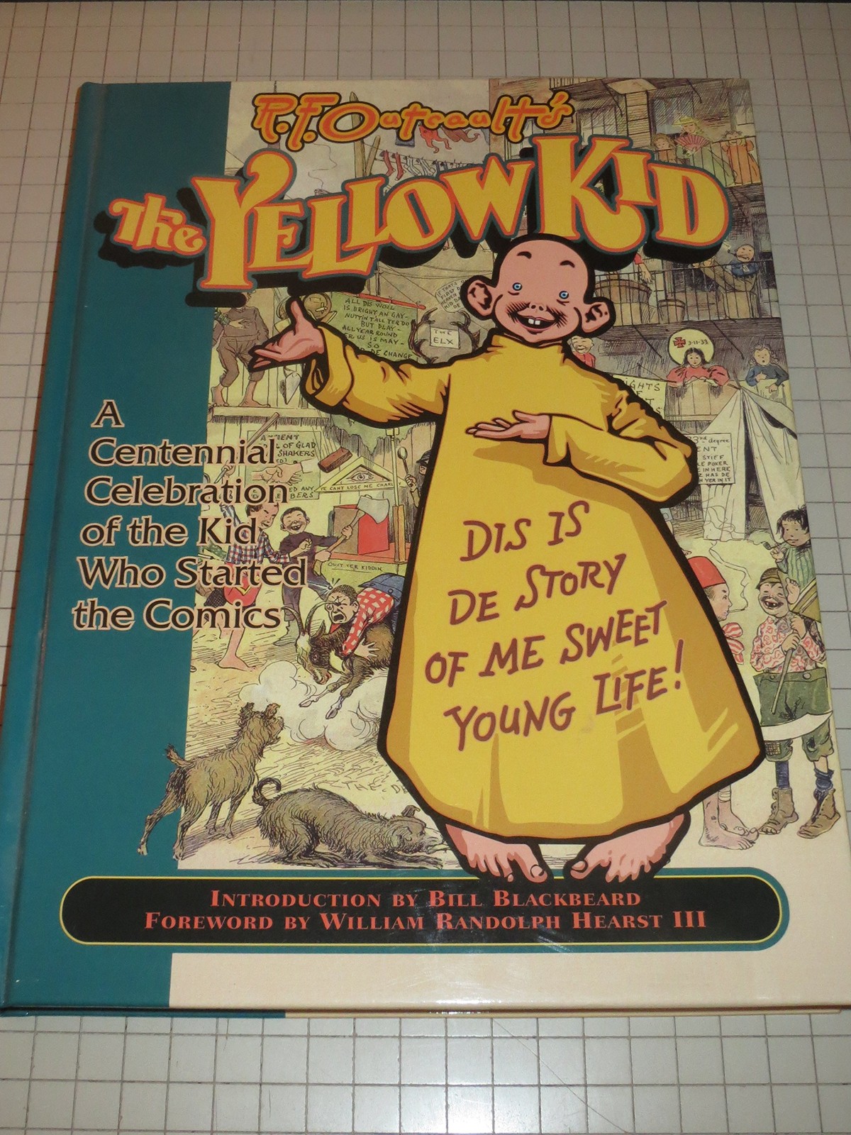 R.F. Outcault’s the Yellow Kid: A Centennial Celebration of the Kid Who Star…
