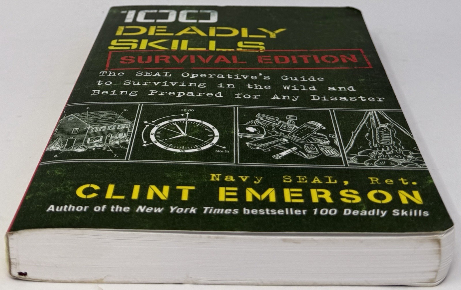 100 Deadly Skills: Survival Edition: The SEAL Operative’s Guide to S – VERY GOOD