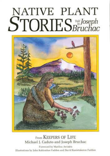 Native Plant Stories – Paperback By Bruchac, Joseph – GOOD
