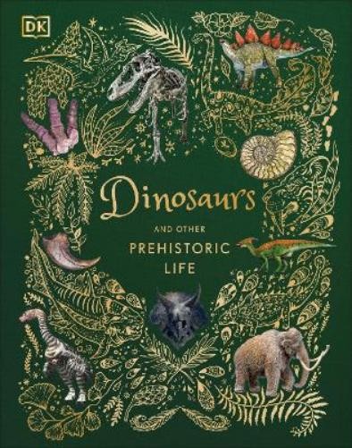 Professor Anusuya Chinsamy-Turan Dinosaurs and Other Prehistoric Life (Hardback)