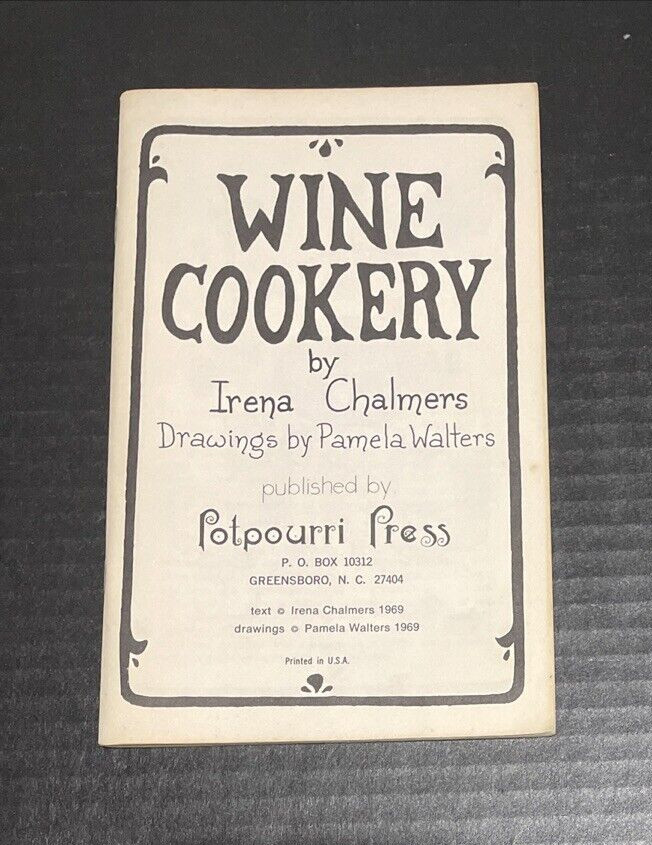 Wine Cookery By Irena Chalmers, Booklet 1969 Like New