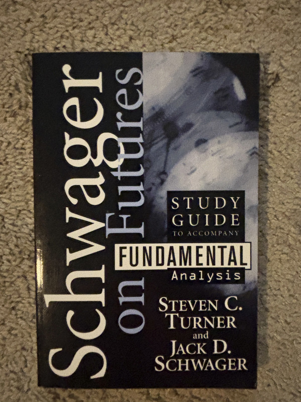 Schwager on Futures Fundamental Analysis Book by Jack D Schwager, 1995 HC