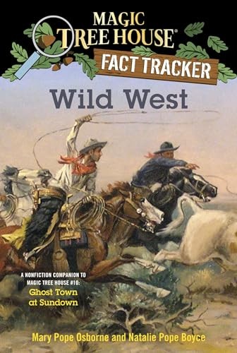 Wild West: A Nonfiction Companion to Magic Tr… by Boyce, Natalie Pope Hardback