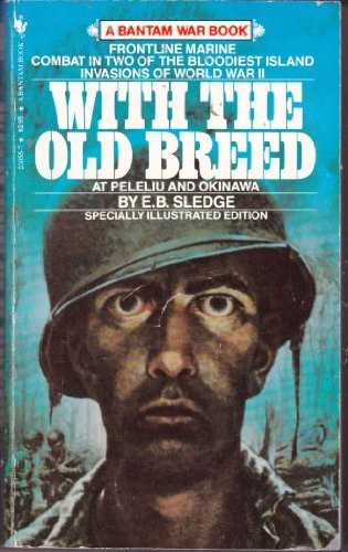 WITH THE OLD BREED By E B Sledge *Excellent Condition*
